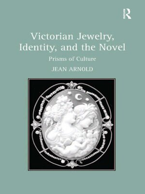 cover image of Victorian Jewelry, Identity, and the Novel